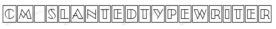 CM_SlantedTypewriter Regular字体转换